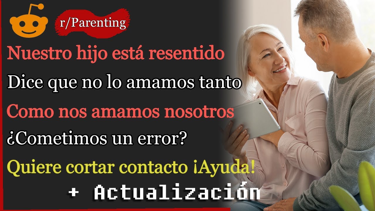 Arruinamos la relación con nuestro hijo y quiere cortar contacto ¡Ayuda! | Historias de Reddit