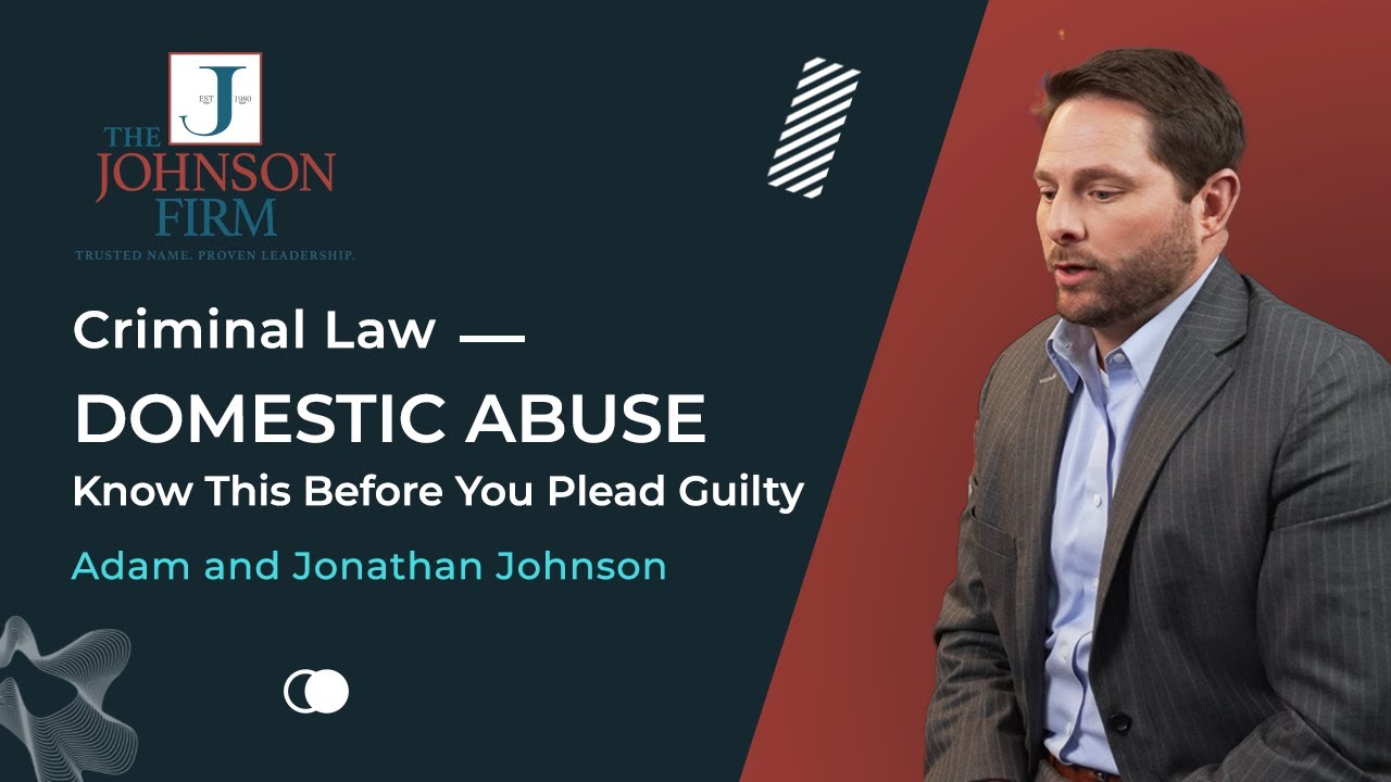 Criminal Law - Domestic Abuse Charges