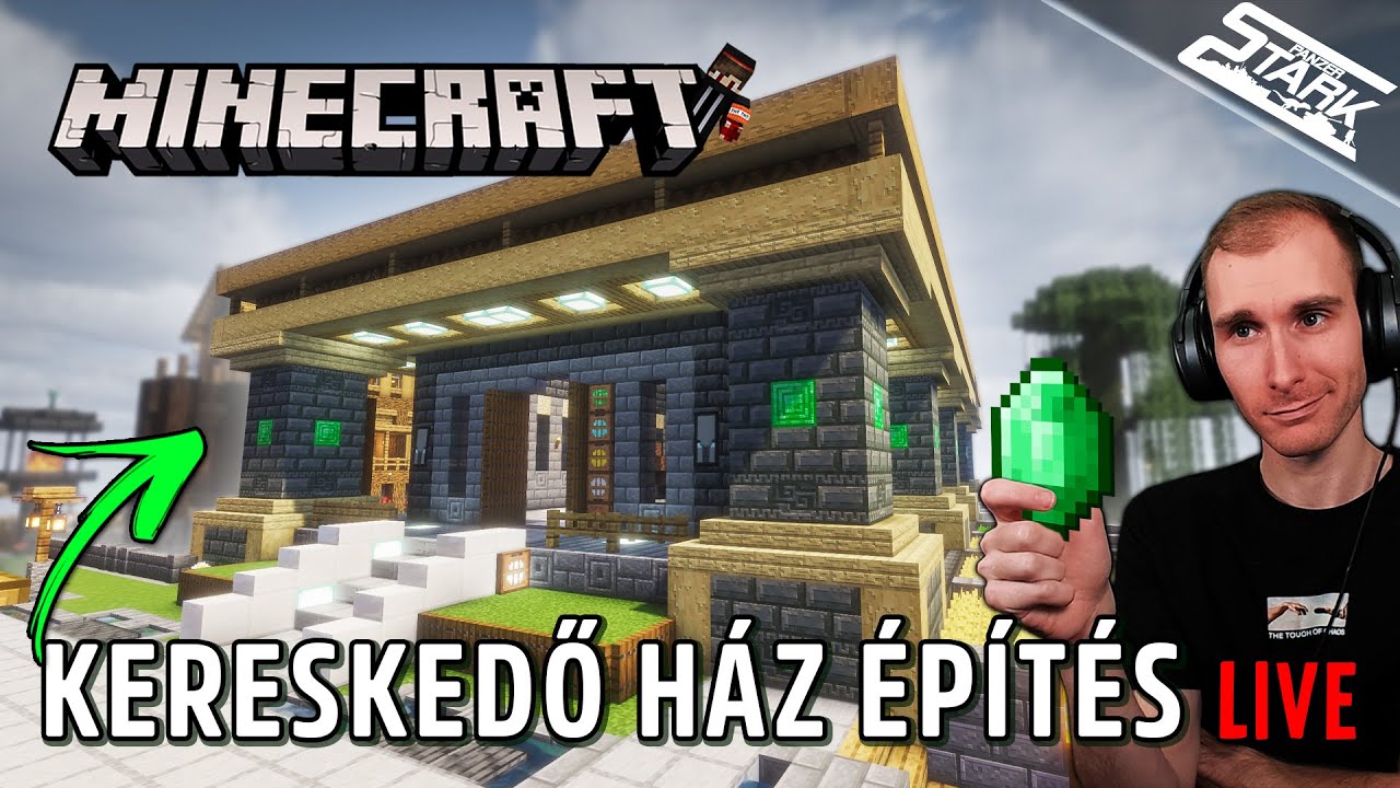 Esti KERESKEDŐ Csarnok Építés.. - Minecraft Kaland #5 - Stark LIVE