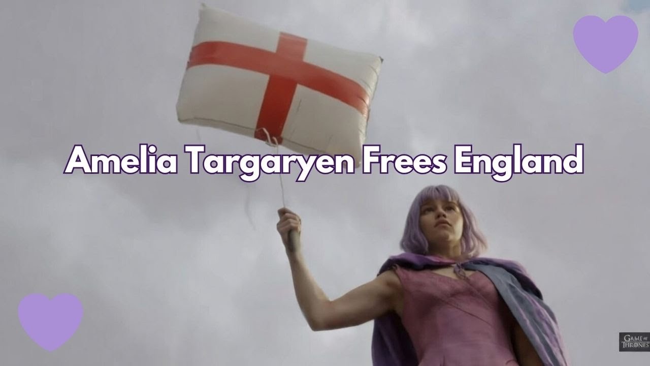 Amelia Targaryen Frees England: Game of Thrones Parody (English Flag Edition)