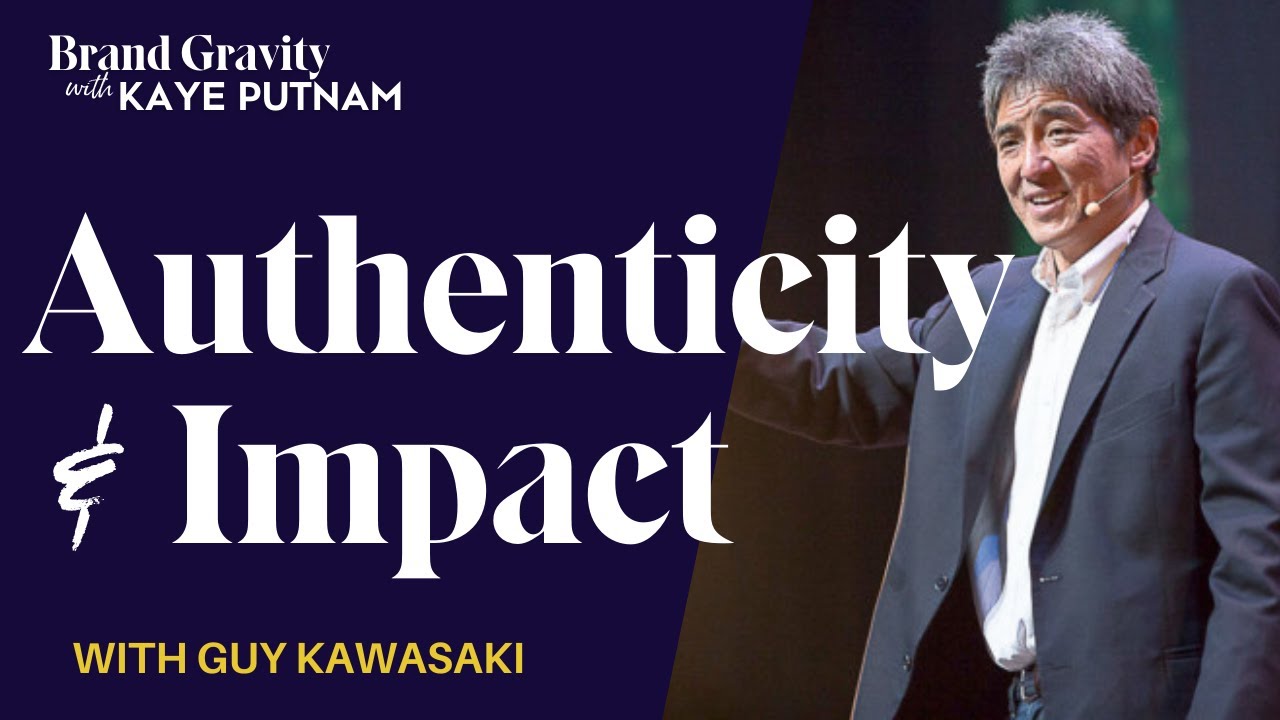 Authenticity, Impact, and Personal Branding with Guy Kawasaki