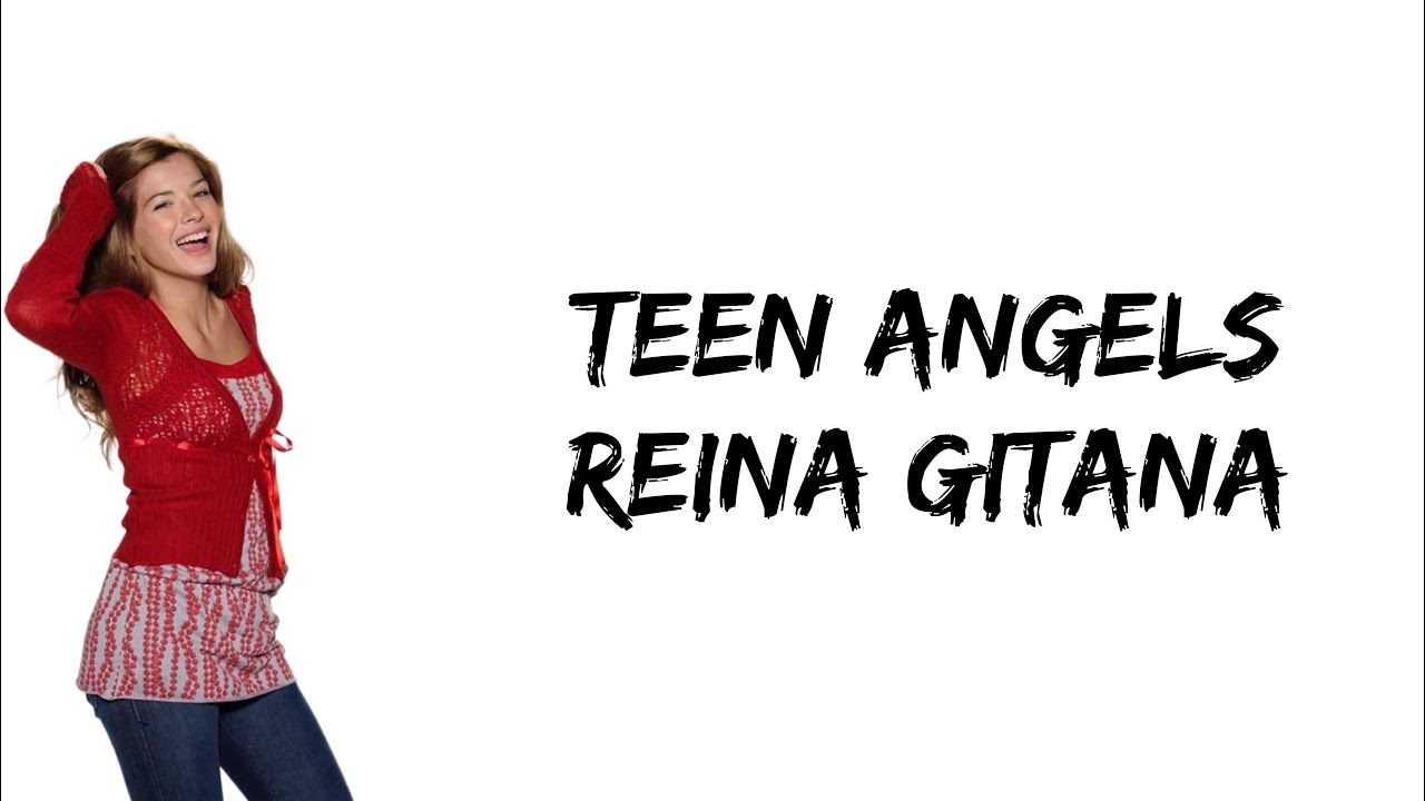 Teen Angels - Reina gitana (feat. Maria Eugenia Suarez) (letra)