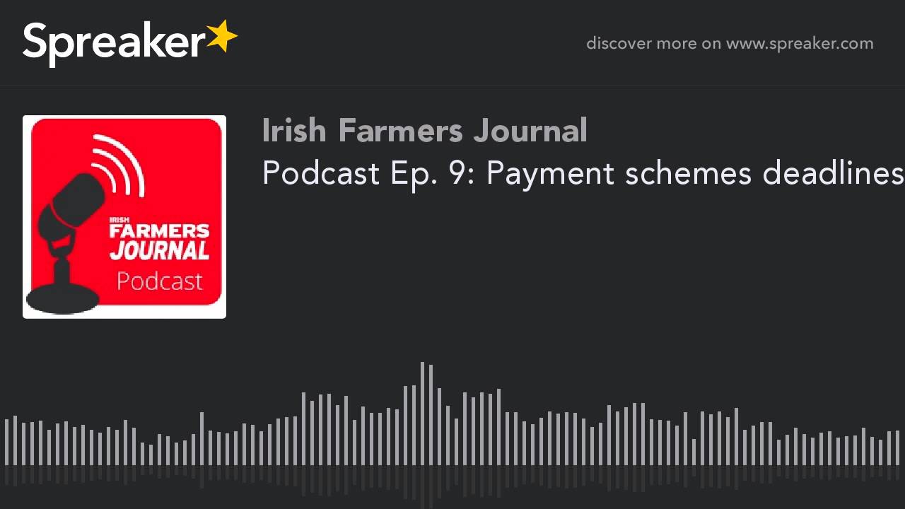 Podcast Ep. 9: Payment schemes deadlines