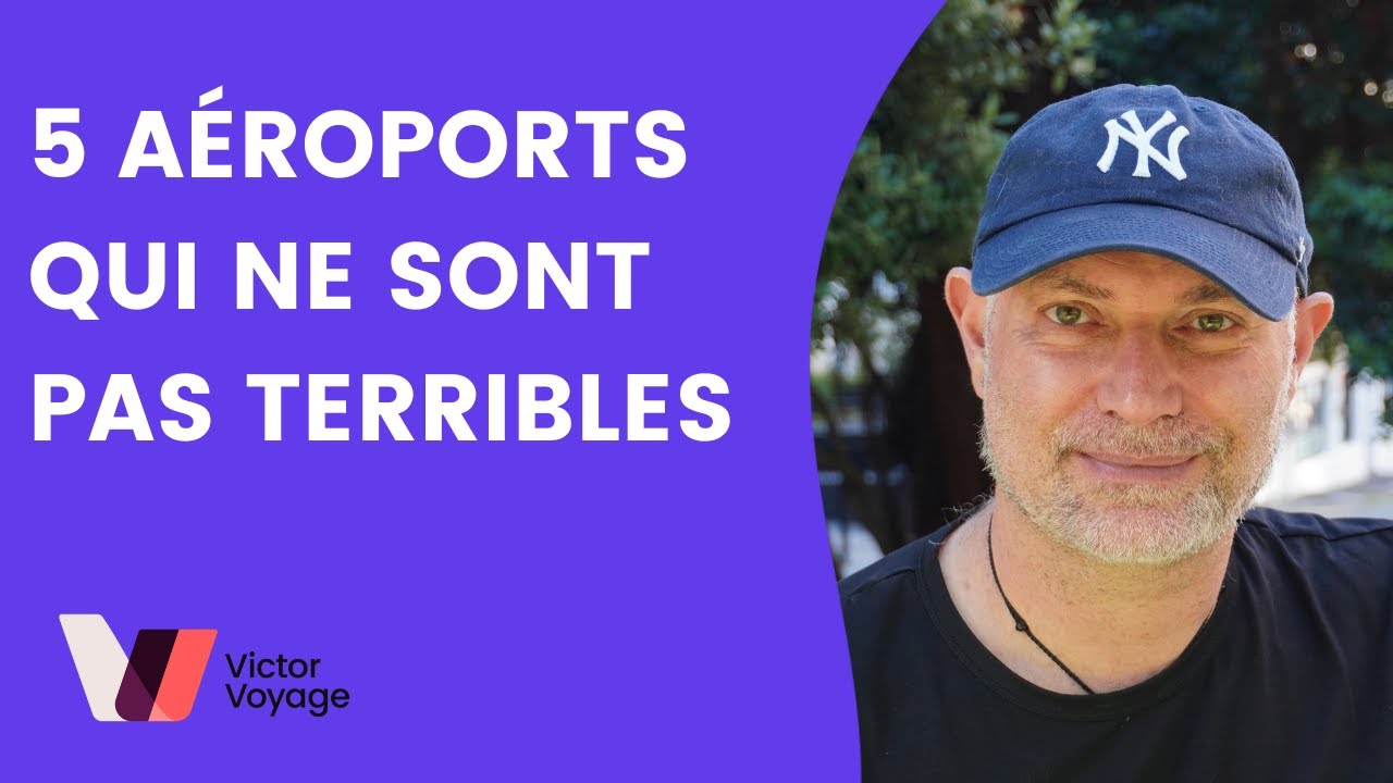 5 AIRPORTS QUI SONT... PAS TERRIBLES | Victor Voyage