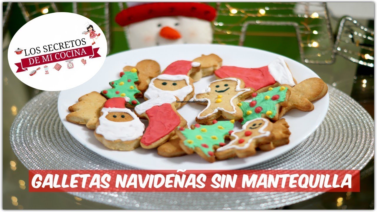 GALLETAS NAVIDEÑAS SIN MANTEQUILLA 🎄LOS SECRETOS DE MI COCINA 🎄