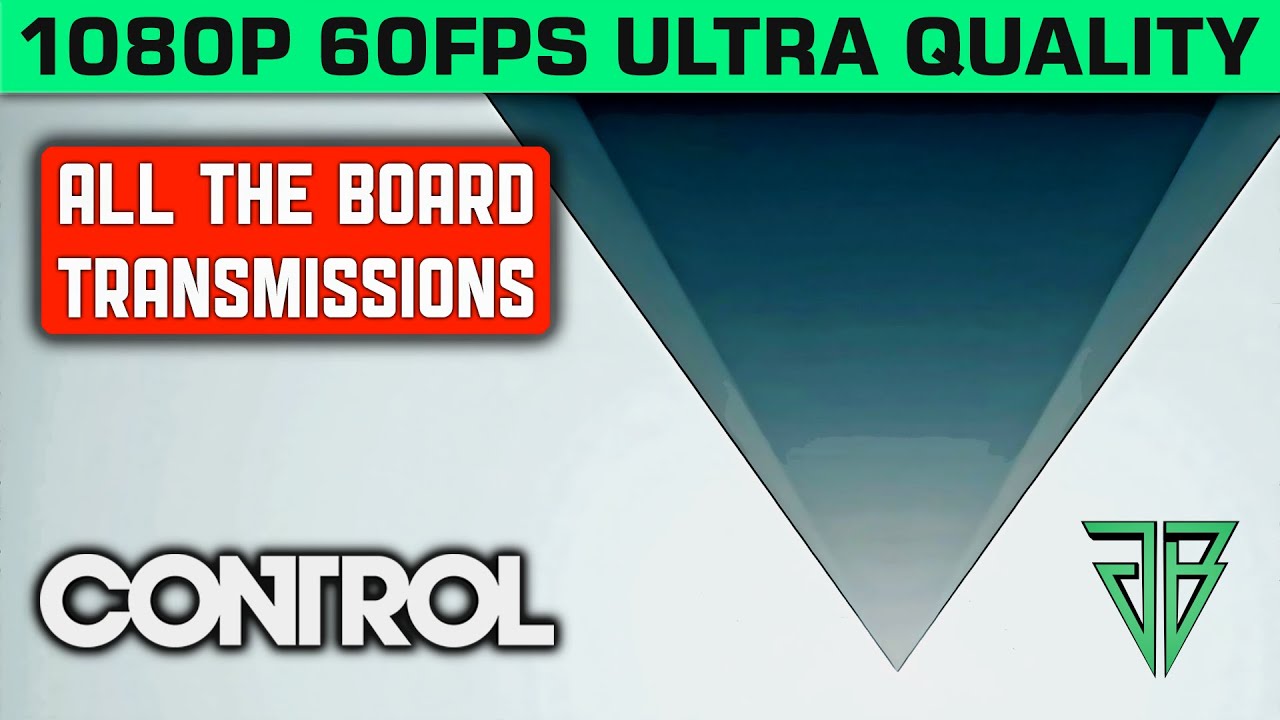 CONTROL All The Board Transmission Collectibles - 1080p 60fps Ultra Settings