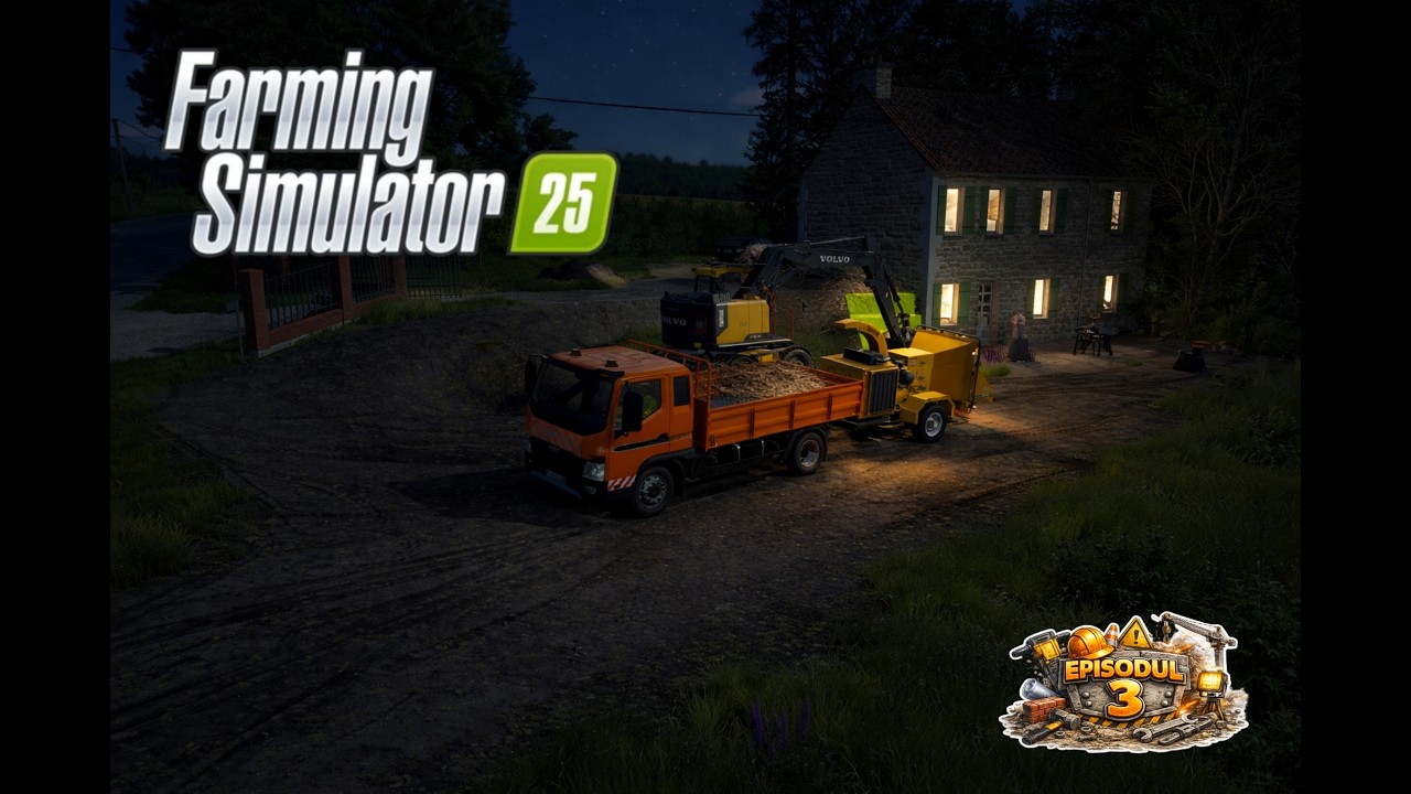 EPISODUL 3 - The Pichonnière Valley MAP - CONSTRUCTII - Farming Simulator25