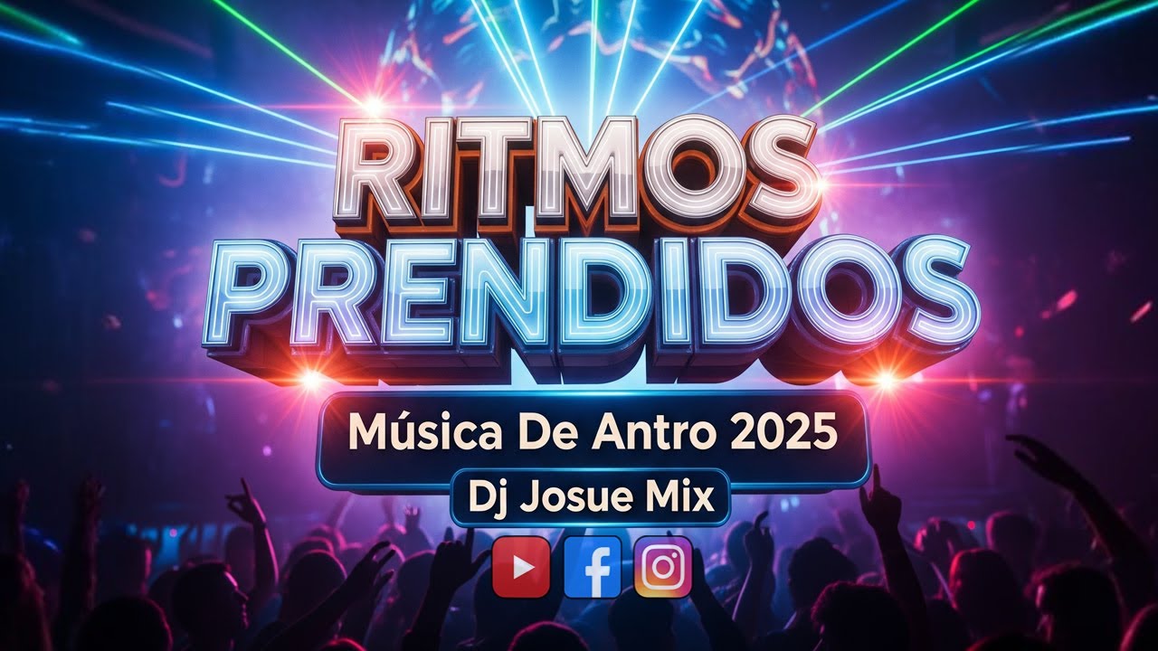RITMOS PRENDIDOS ( Música De Antro 2025 ) Dj Josue Mix
