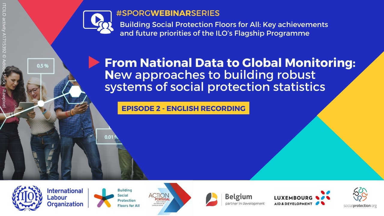 From National Data to Global Monitoring: building robust systems of social protection statistics