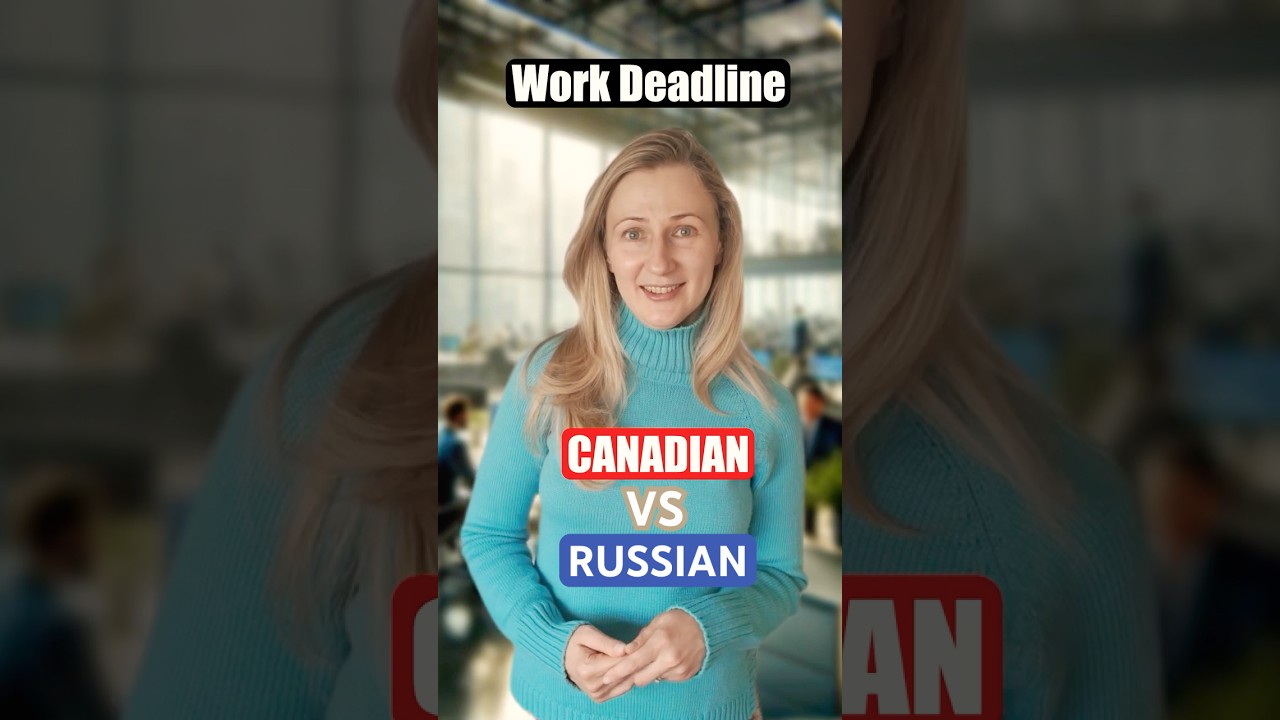 How Not to Get Fired in Canada(Hint: Don't Be Too 'Russian'😀). Ep. 7- The Work Deadline