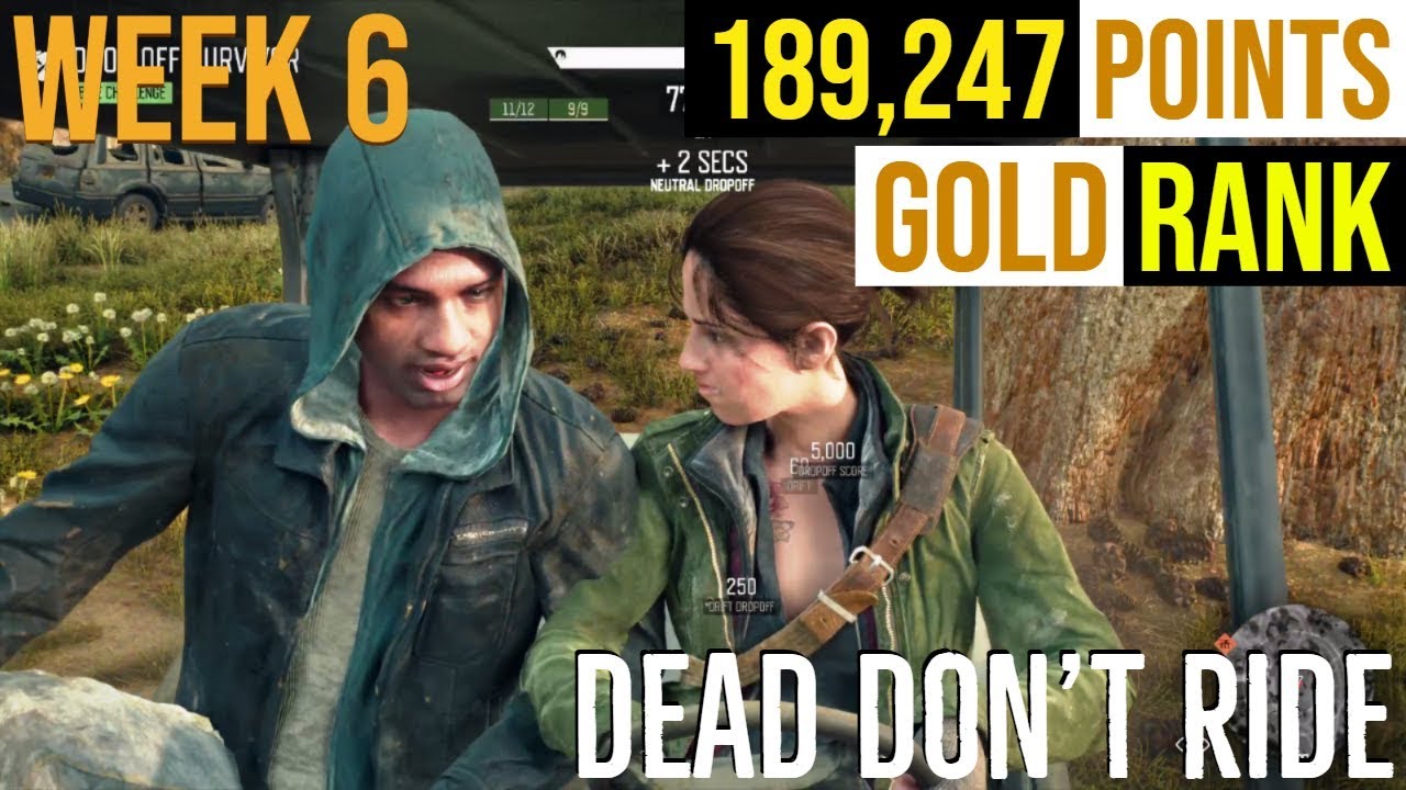 DAYS GONE - DEAD DON'T RIDE | Gold Rank | 189,247 Points (Week 6)