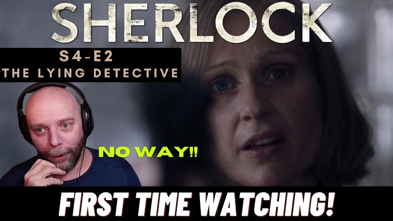 Sherlock S4E2 (The Lying Detective) FIRST TIME REACTION - WTF?? 🤯🤯