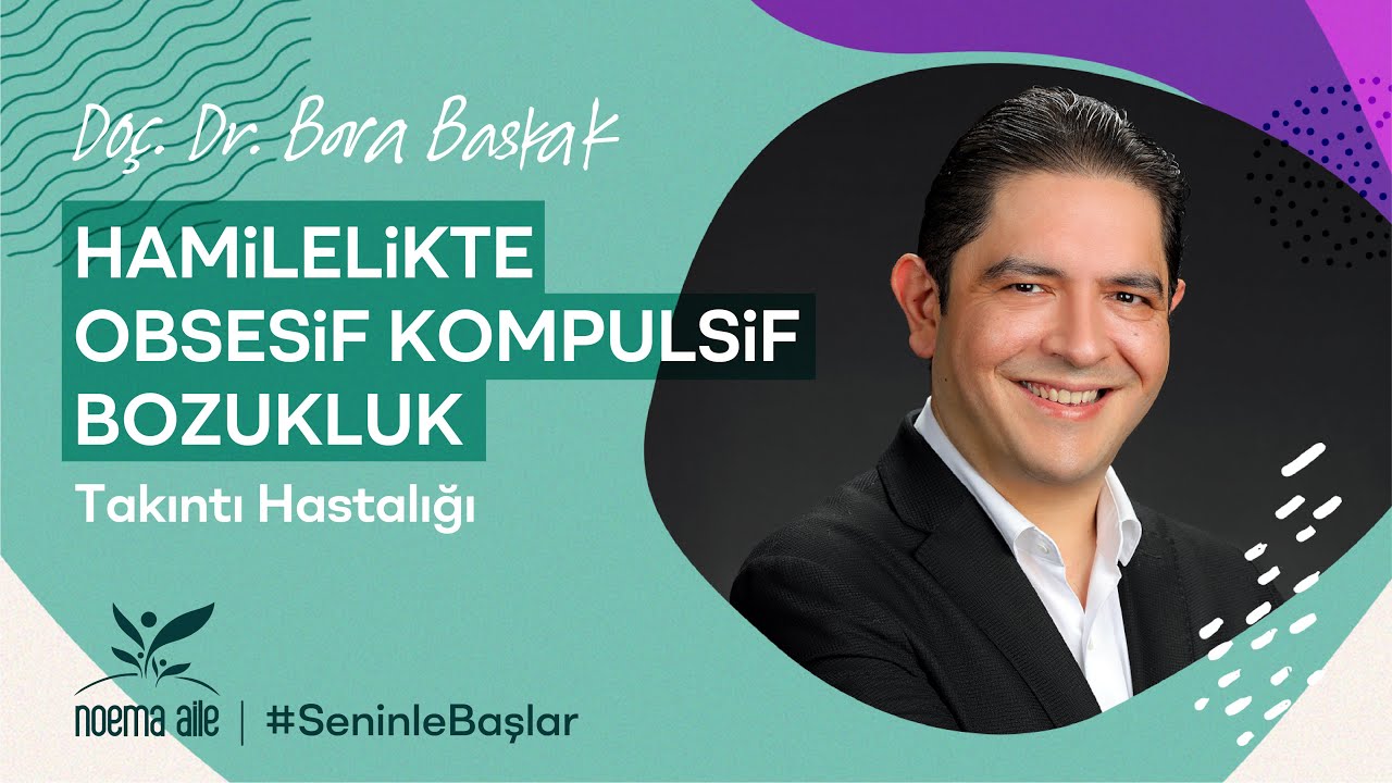 Hamilelikte Obsesif Kompulsif Bozukluk (Takıntı Hastalığı)