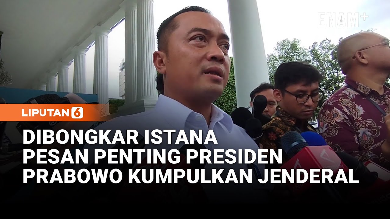 Diungkap Istana, Pesan Penting Presiden Prabowo Saat Kumpulkan Jenderal TNI Polisi | Liputan6