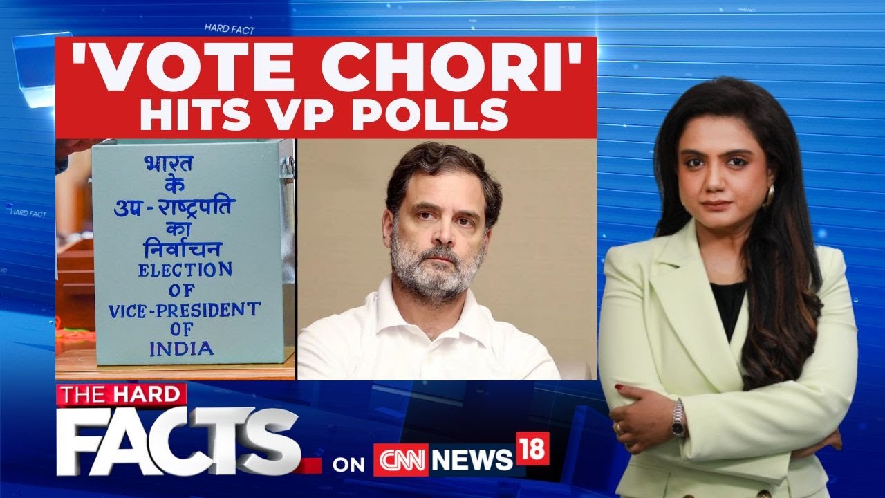 Rahul Gandhi Slams &lsquo;Vote Chori&rsquo; Allegations After NDA&rsquo;s Stunning VP Poll Win | The Hard Facts