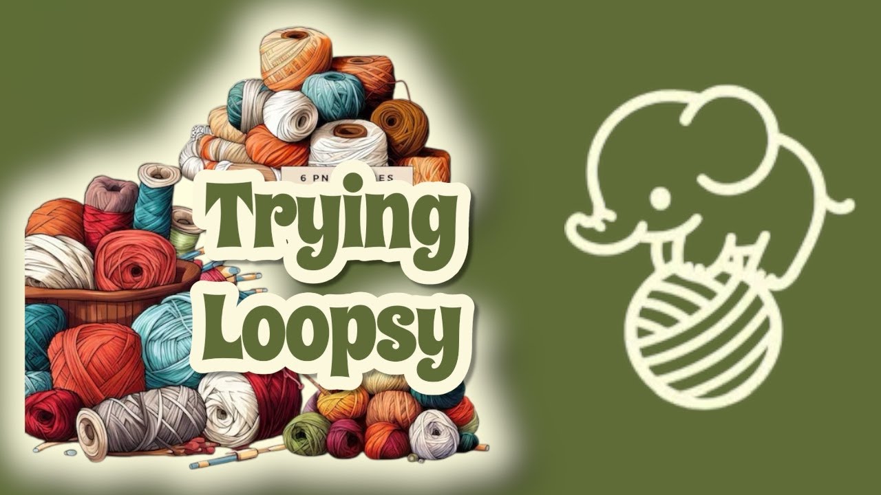 Trying Loopsy: My Thoughts After Around a Month