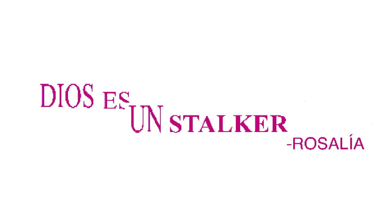 ROSALÍA - Dios Es Un Stalker (Official Lyric Video)