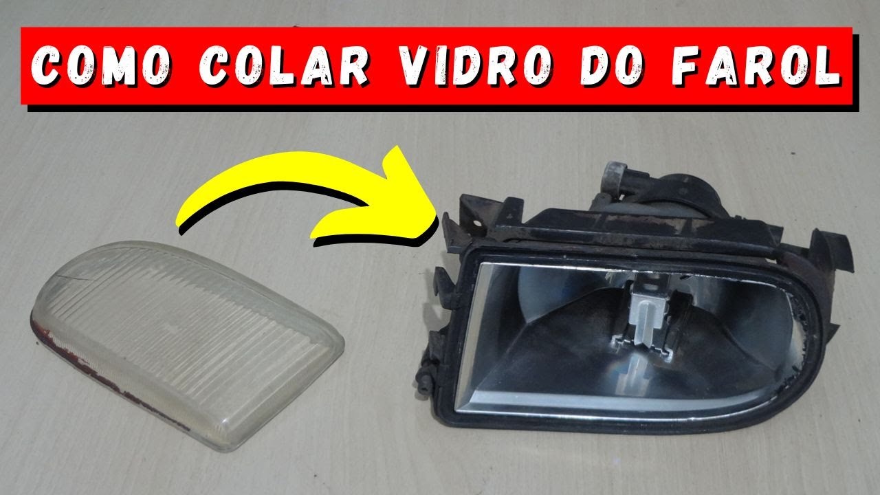 🟡QUAL COLA USAR Para Colar Lente de Farol - Colando Vidro do Farol - Como Colar Vidro do Farol - FVM