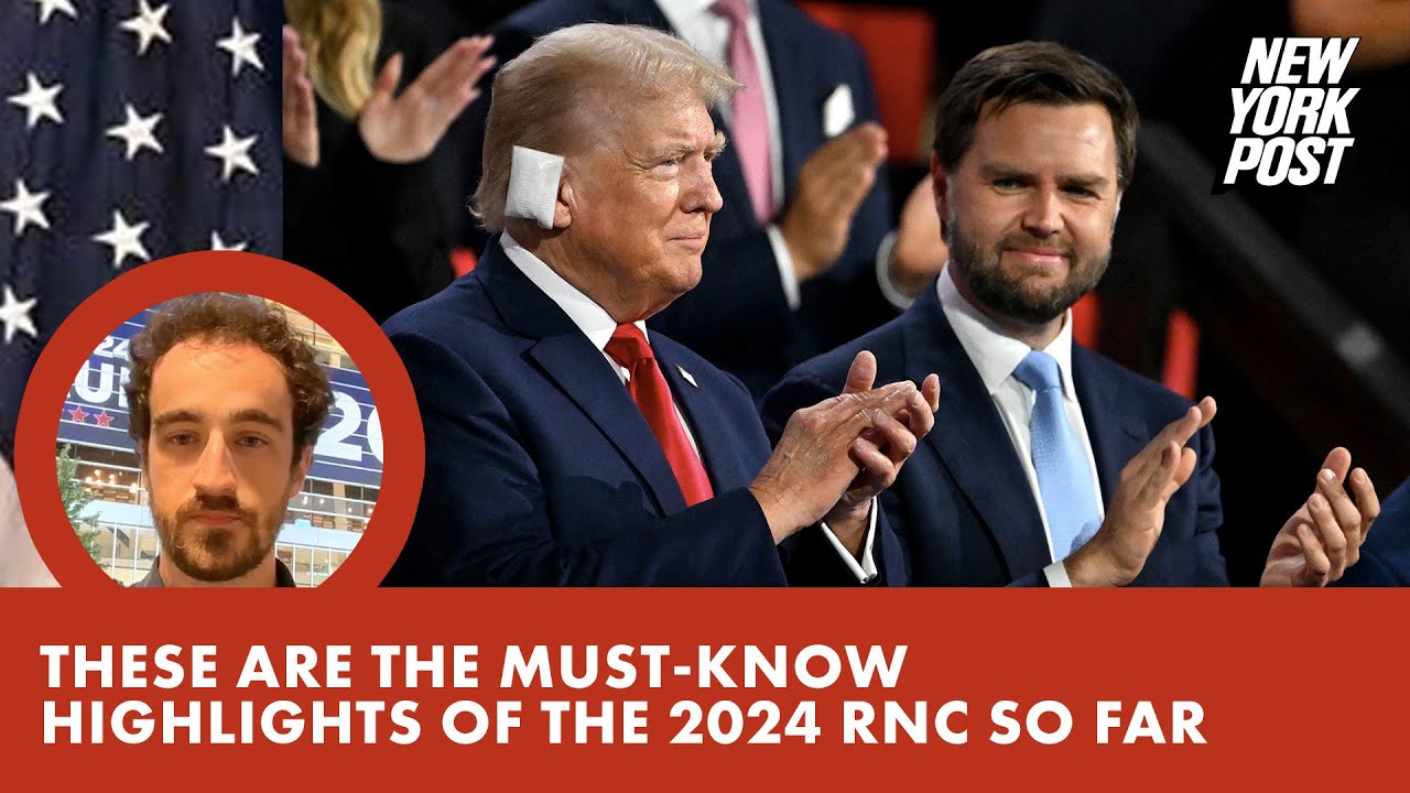 These are the Must-Know Highlights of the 2024 RNC so far