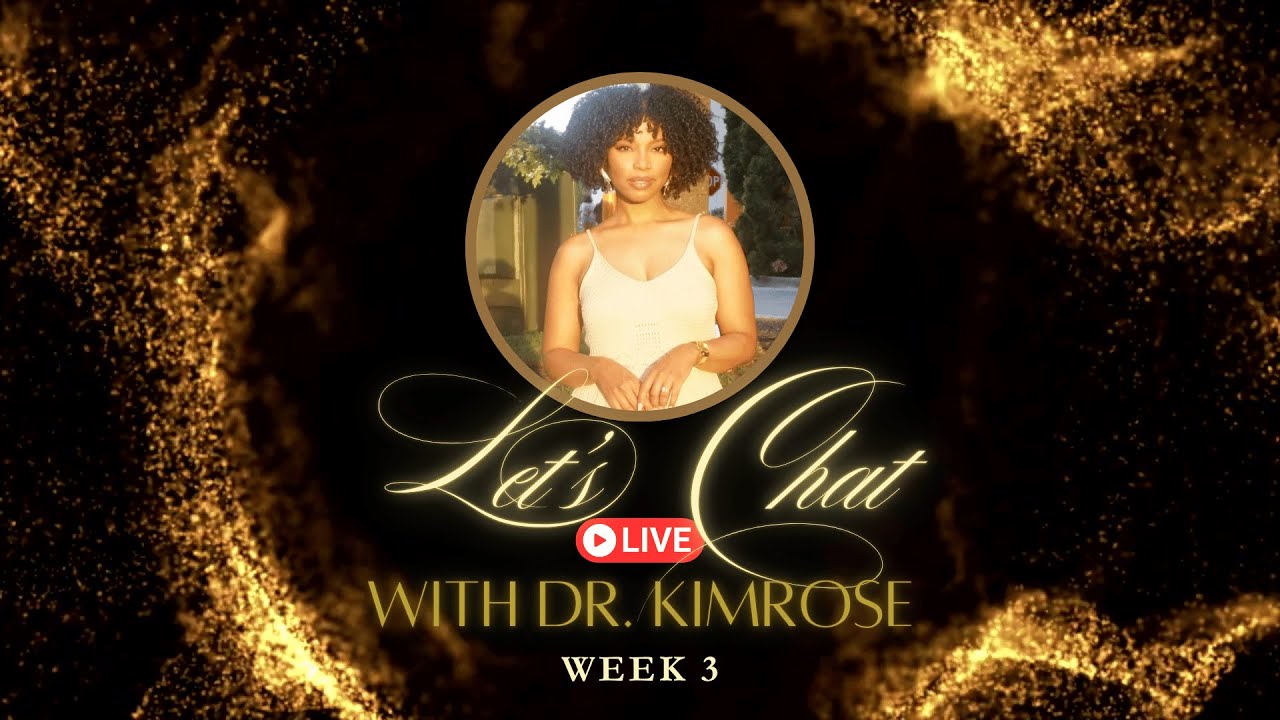 The Golden Era: Live With Dr. Kimrose Week 3