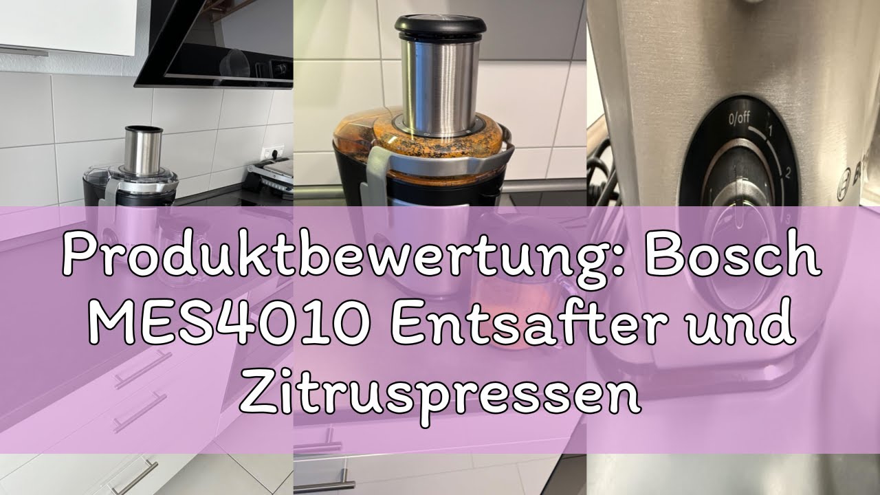 Produktbewertung: Bosch MES4010 Entsafter und Zitruspressen