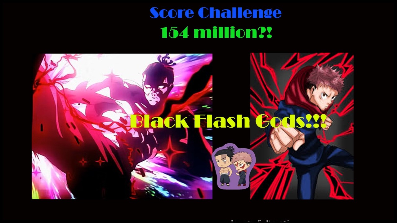 Green Score Challenge with Besto Friends!!! 154 million🤨||Jujutsu Kaisen Phantom Parade