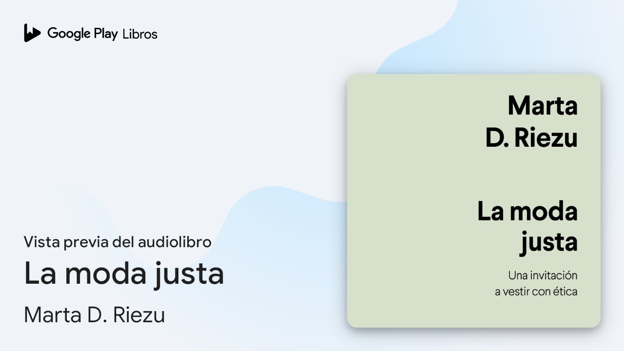 La moda justa de Marta D. Riezu · Vista previa del audiolibro