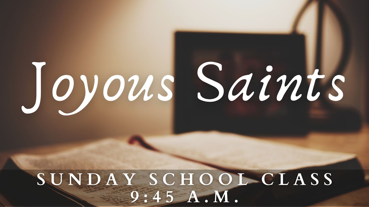 Joyous Saints Sunday School Class 02-15-2026) part 2