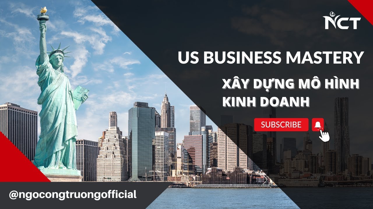 US BUSINESS MASTERY - Tập 1: X&acirc;y dựng m&ocirc; h&igrave;nh kinh doanh | VIETBUSINESS