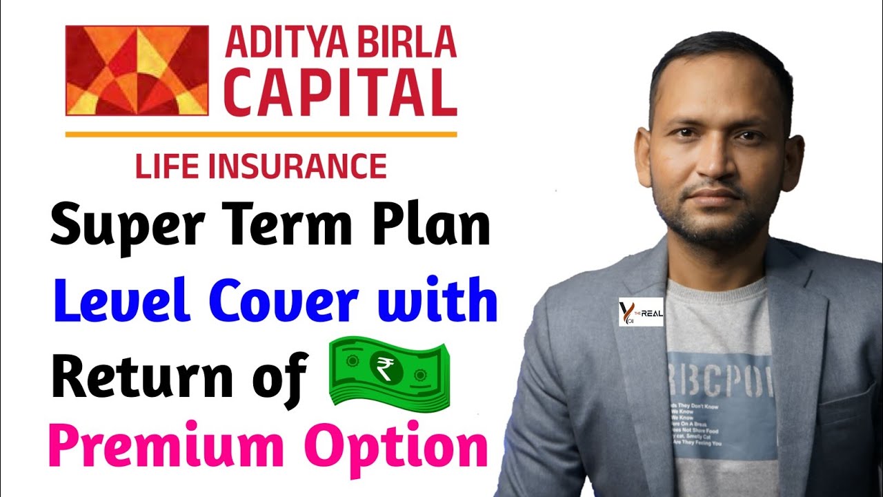 Absli super term level cover with return of premium plan | aditya birla sun life super term plan 