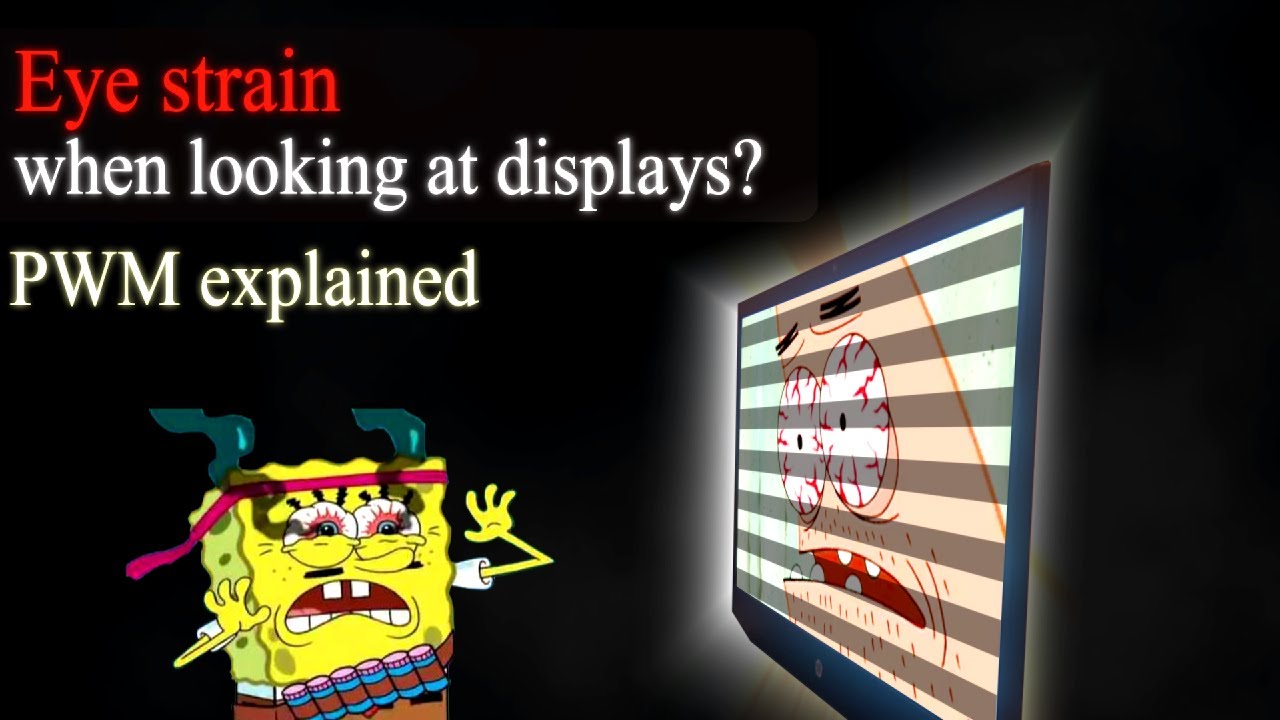 Eye strain when looking at displays? PWM explained