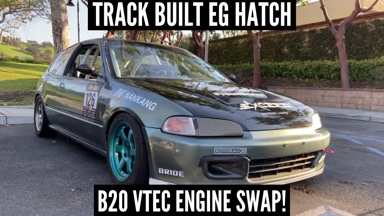 TRACK BUILT EG HATCH WITH B20 VTEC ENGINE SWAP | 1993 Honda Civic Si EG Hatch Build @ekcory