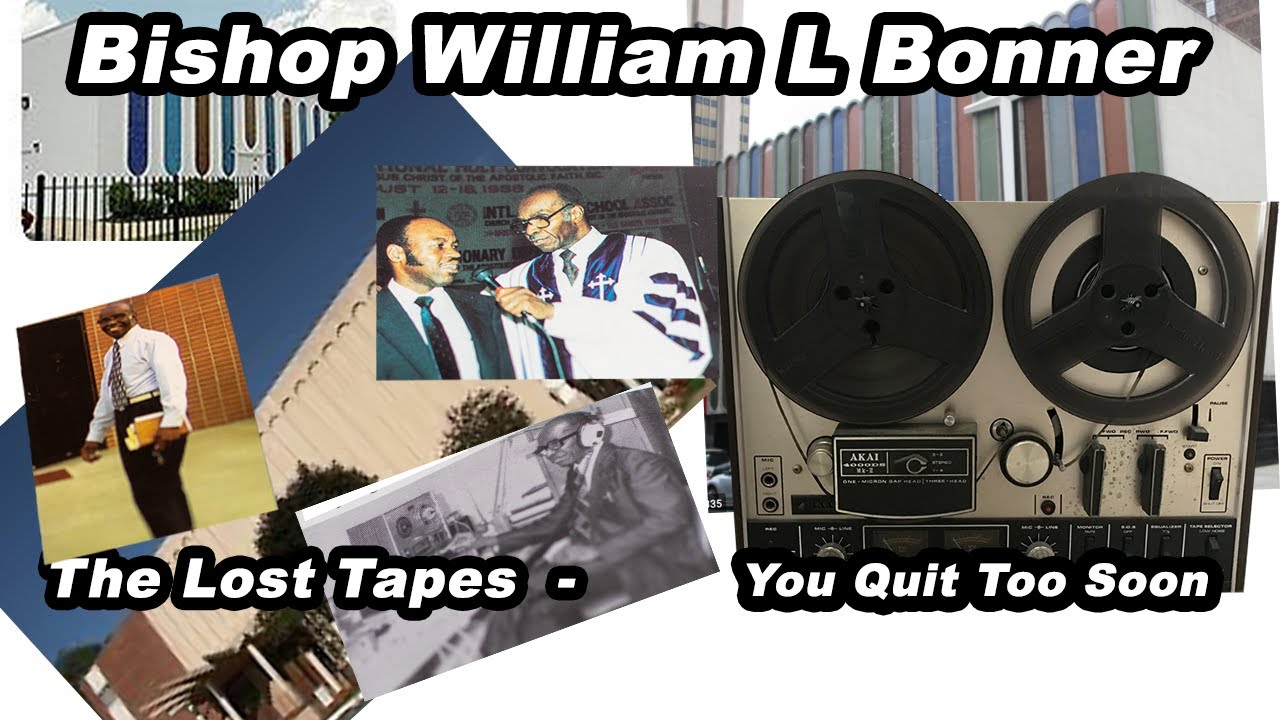 Епископ Уильям Л. Боннер (Lost Tapes) &mdash; Ты сдаёшься слишком рано