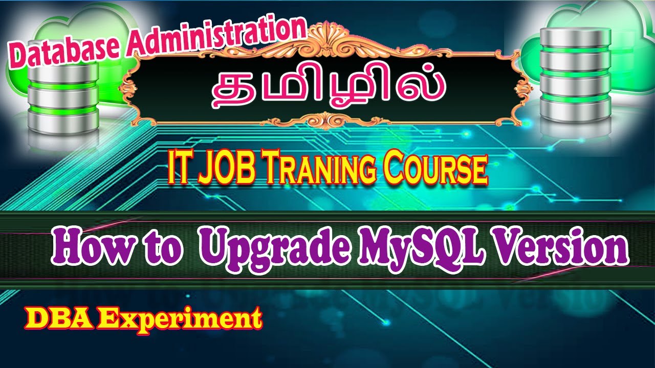 How to upgrade mysql version in linux | IT JOB Training | #tamil #mysql #dba #experiments #it #jobs