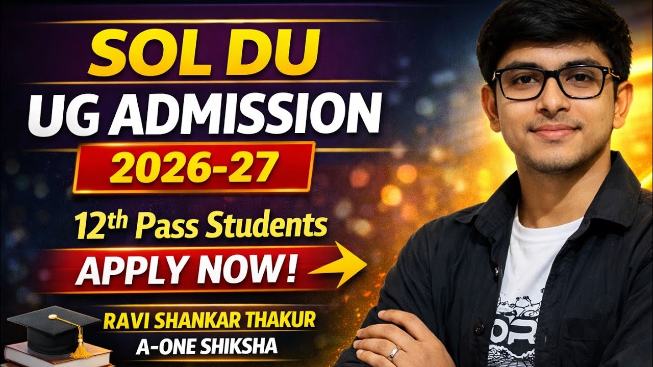 🎓 DU SOL Admission Update 2026 ???| UG & PG Admissions Started! | Fees & Eligibility #soldu 