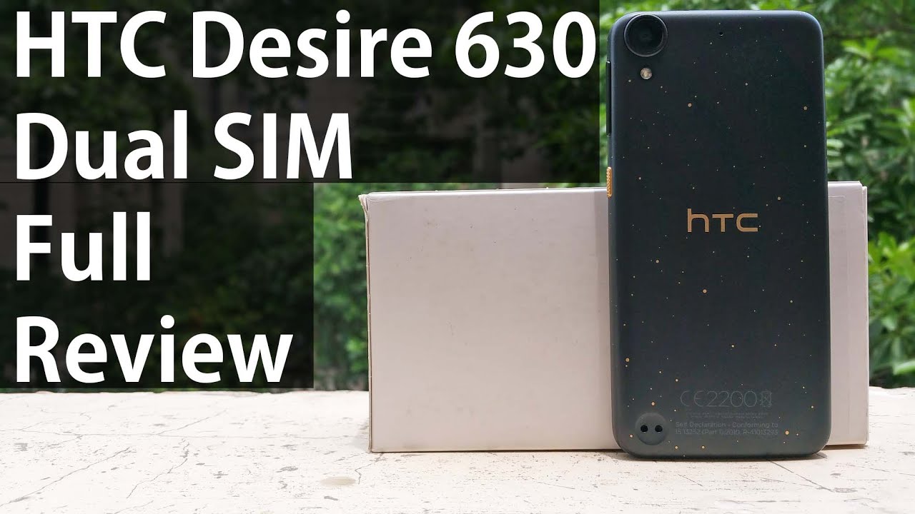 HTC Desire 630 Dual SIM Unboxing & Full Review with Camera test & Samples, Performance, Verdict
