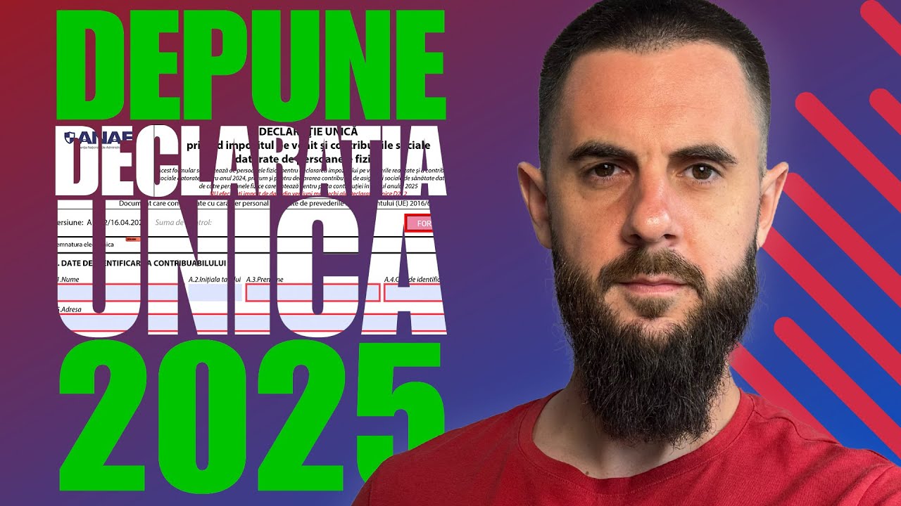 Declarația Unică 2025: Ghid complet – Bursă, Dividende, Chirie, CASS