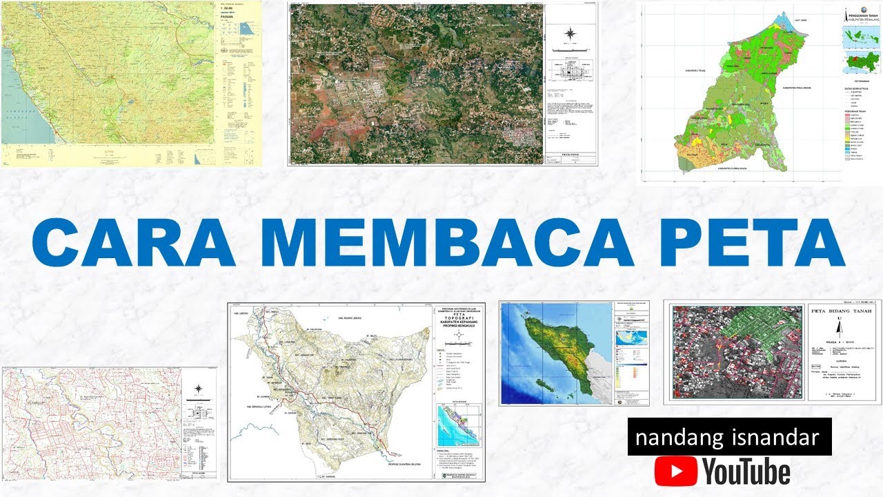 CARA MEMBACA PETA  MEMAHAMI KOMPONEN PETA DAN KARTOGRAFI