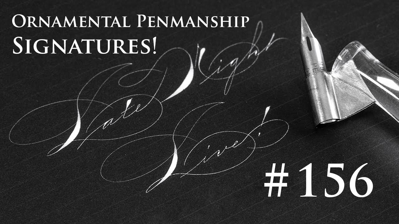Ornamental Penmanship Signature Play! (Late Night Live #156)