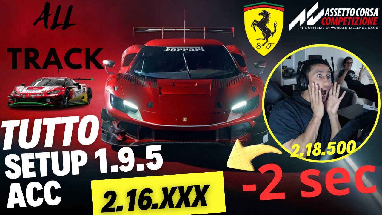 ASSETTO CORSA COMPETIZIONE SETUP 1.9.5 ALL TRACK FERRARI 296 GT3 SPA-FRANCORCHAMPS