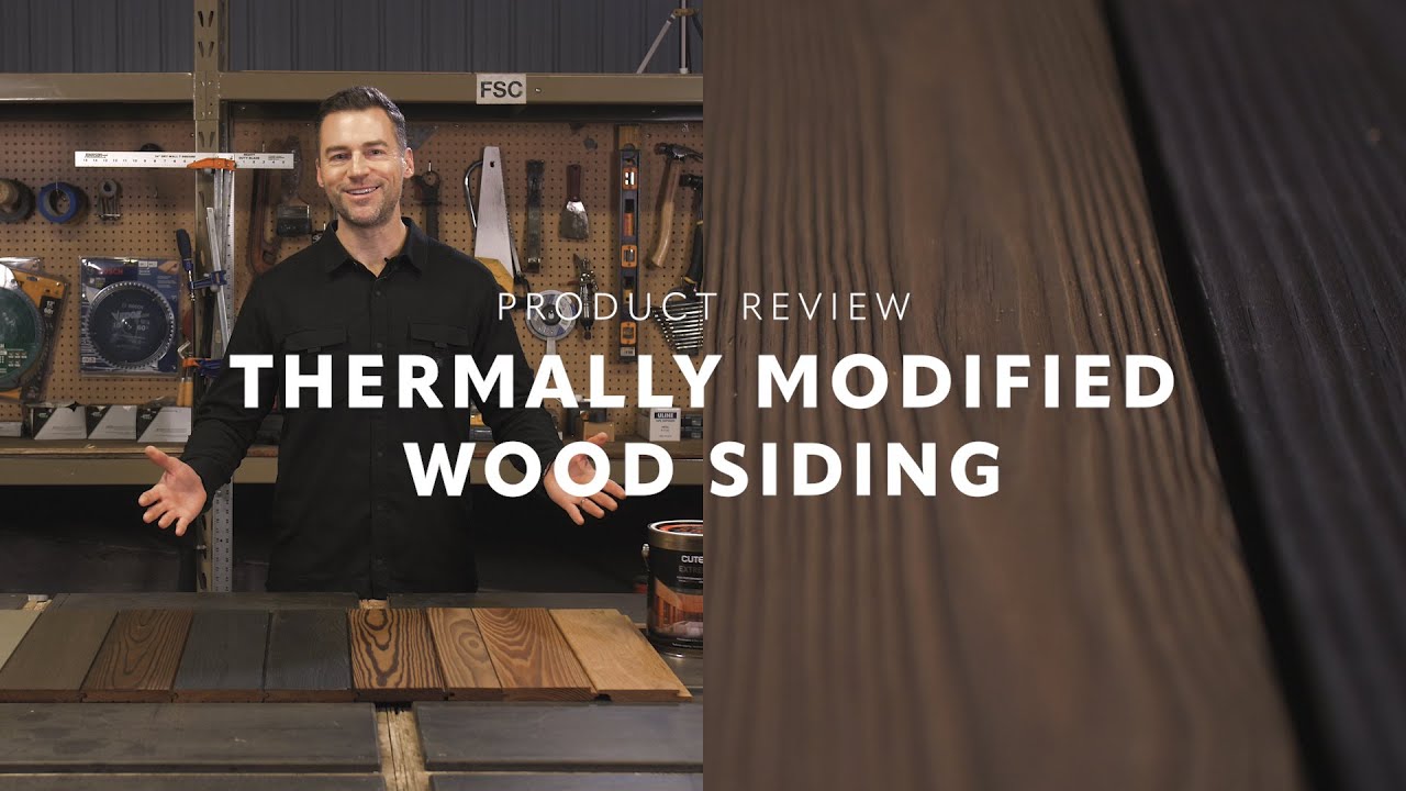 Thermally Modified Wood Siding | Product Review