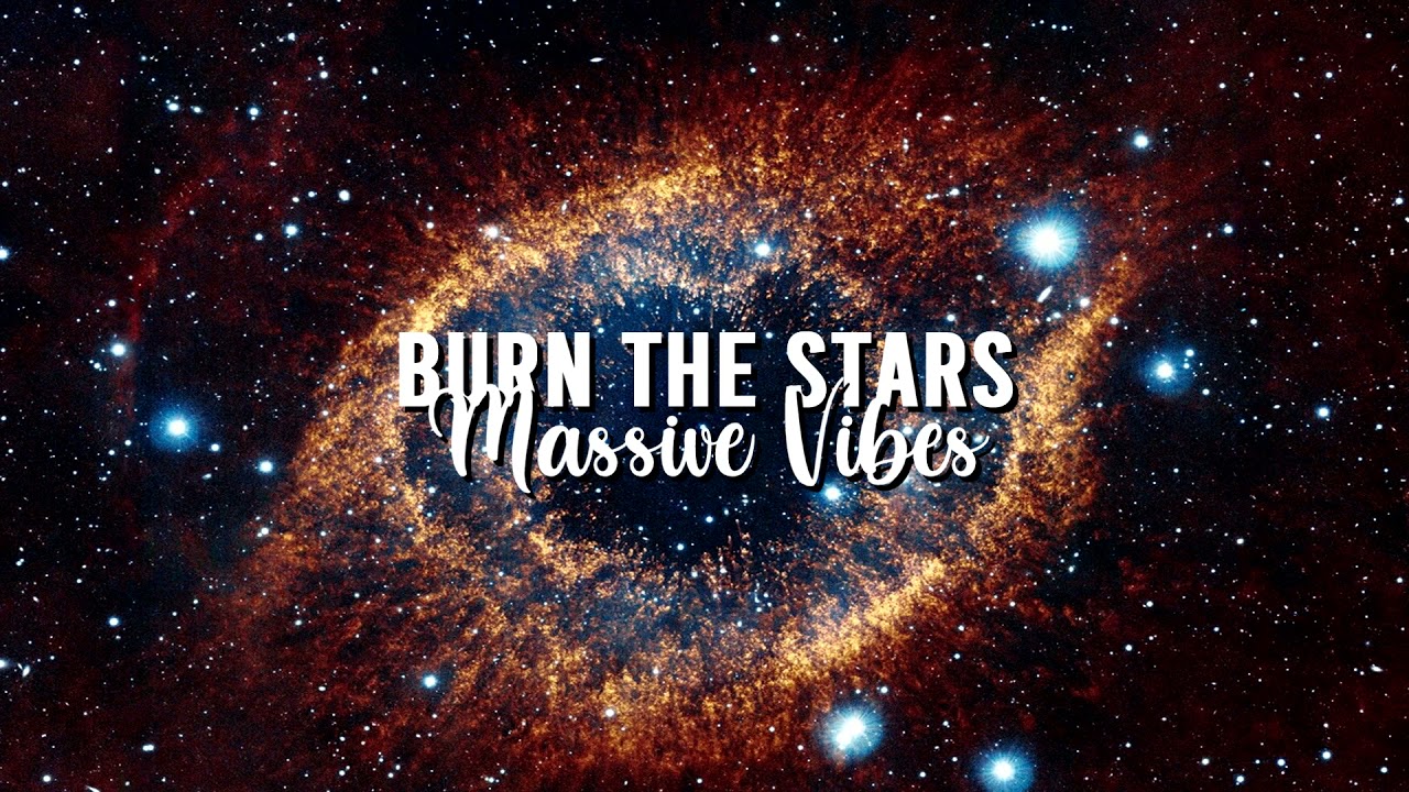 Massive Vibes - Burn The Stars [Slowed]