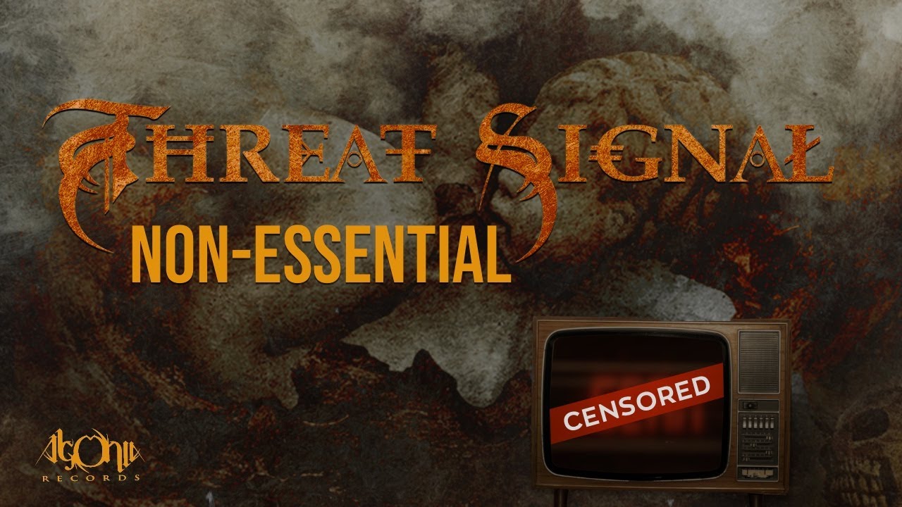 THREAT SIGNAL - Non-Essential (Official Track Stream)