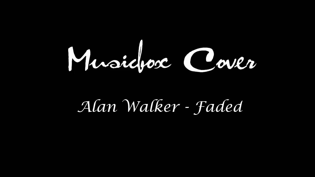 Alan Walker: Faded - Musicbox Cover