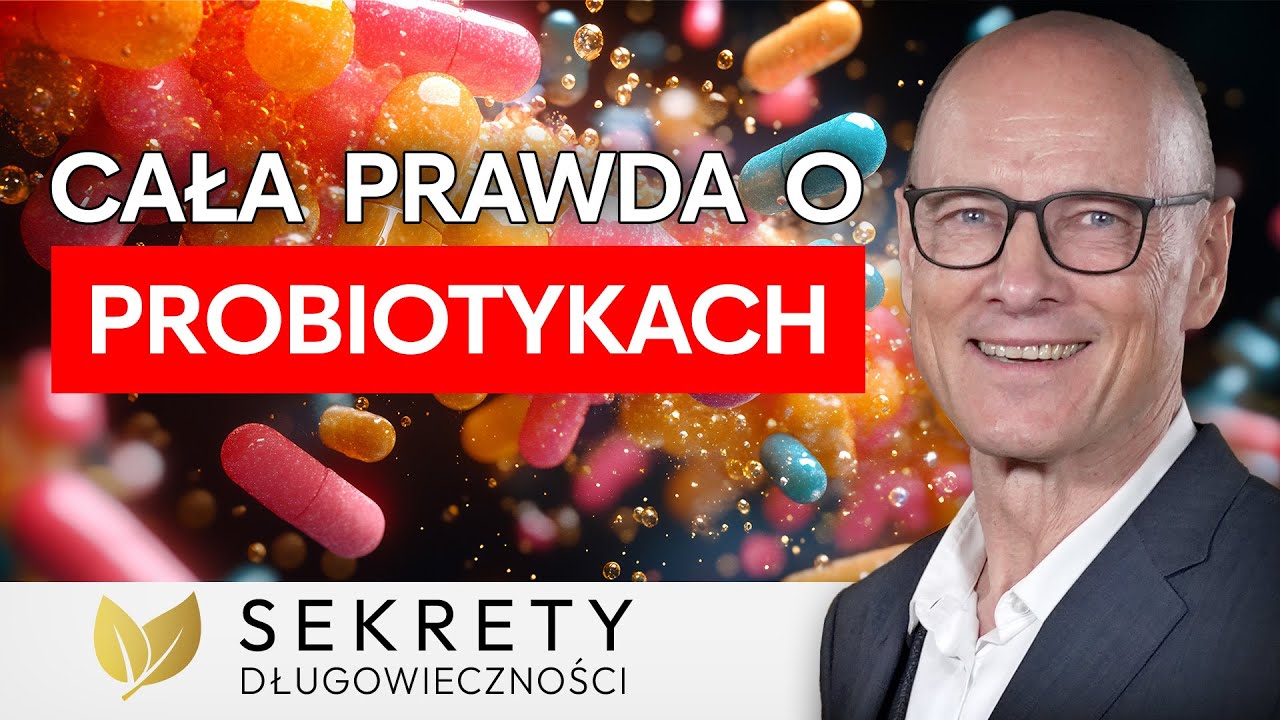 Probiotyki – jak znaleźć te, które działają, a nie są jedynie marketingiem? Dr Tadeusz Oleszczuk