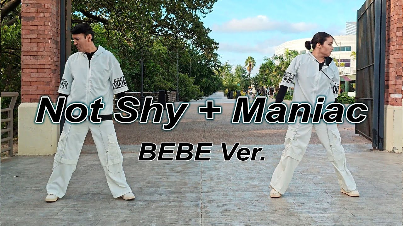 [K-POP IN PUBLIC] Not shy + Maniac (BEBE VER) Dance Cover Duo by Soulmates #swf2