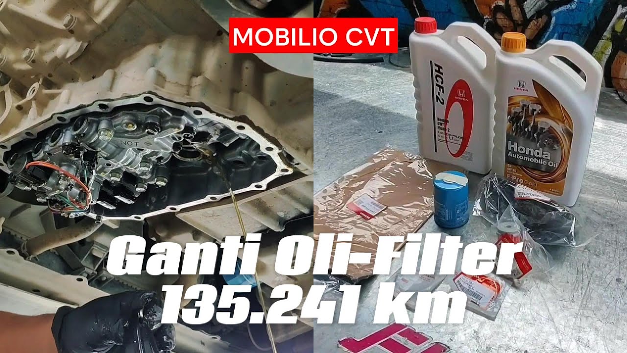 Ganti semua Oli hingga Filter Honda mobilio CVT