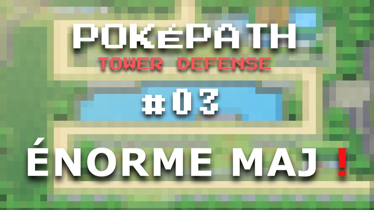 Le jeu est ENCORE mieux !! - POKÉPATH TD #03