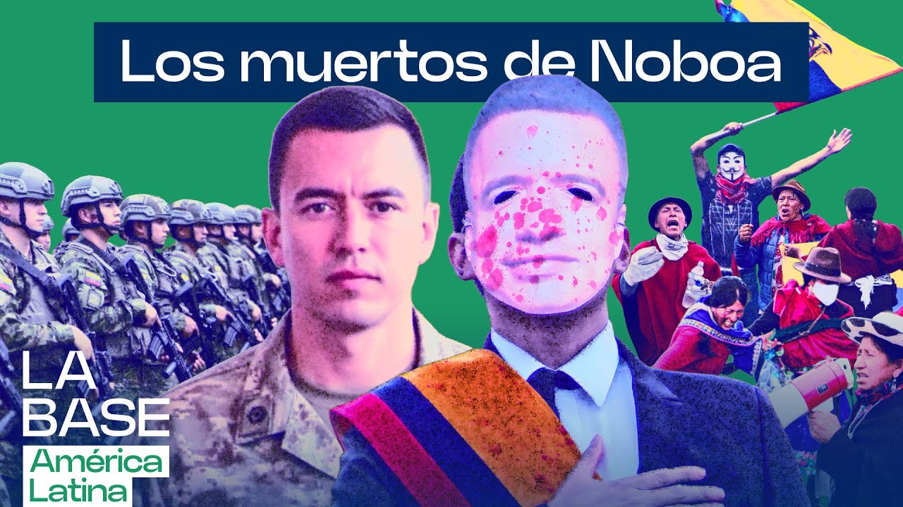 Violencia de Estado en Ecuador: La represión de Noboa cobra su primer muerto | La BaseLatam 1x65