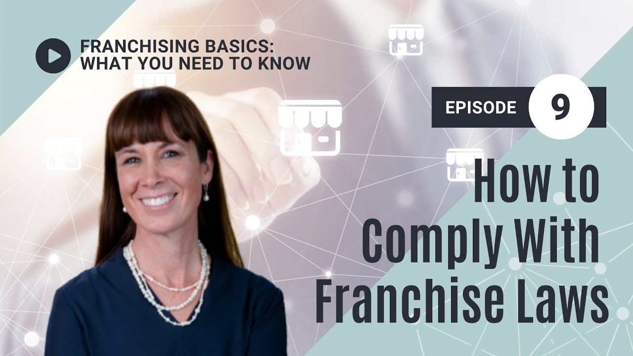 How to Comply With Franchise Laws